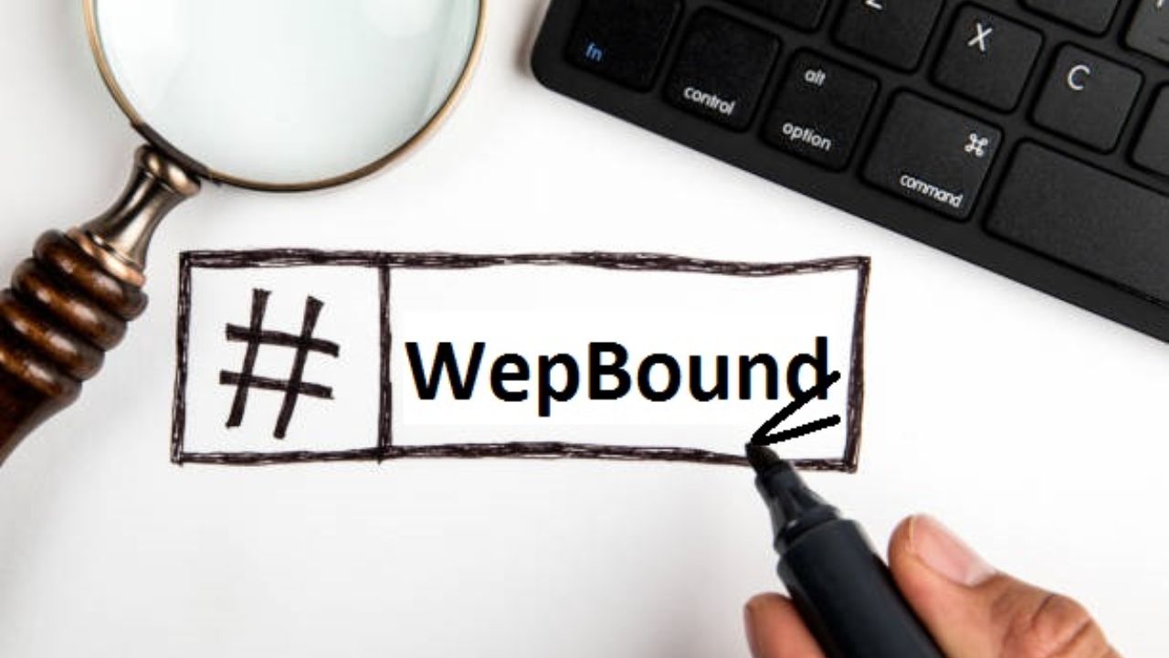 wepbound