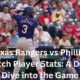 Texas Rangers vs Phillies Match Player Stats